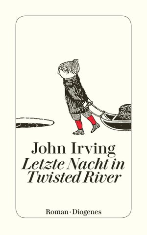 Buchcover Letzte Nacht in Twisted River | John Irving | EAN 9783257600230 | ISBN 3-257-60023-2 | ISBN 978-3-257-60023-0