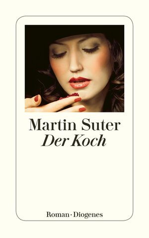 Buchcover Der Koch | Martin Suter | EAN 9783257600469 | ISBN 3-257-60046-1 | ISBN 978-3-257-60046-9