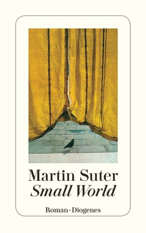 Buchcover Small World | Martin Suter | EAN 9783257600476 | ISBN 3-257-60047-X | ISBN 978-3-257-60047-6
