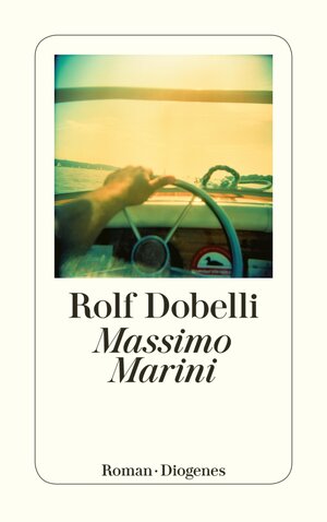 Buchcover Massimo Marini | Rolf Dobelli | EAN 9783257600827 | ISBN 3-257-60082-8 | ISBN 978-3-257-60082-7