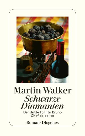 Buchcover Schwarze Diamanten | Martin Walker | EAN 9783257601664 | ISBN 3-257-60166-2 | ISBN 978-3-257-60166-4