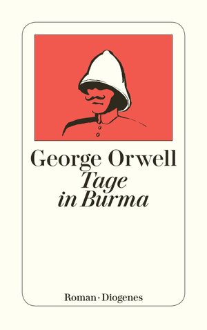 Buchcover Tage in Burma | George Orwell | EAN 9783257602500 | ISBN 3-257-60250-2 | ISBN 978-3-257-60250-0