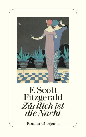 Buchcover Zärtlich ist die Nacht | F. Scott Fitzgerald | EAN 9783257602722 | ISBN 3-257-60272-3 | ISBN 978-3-257-60272-2