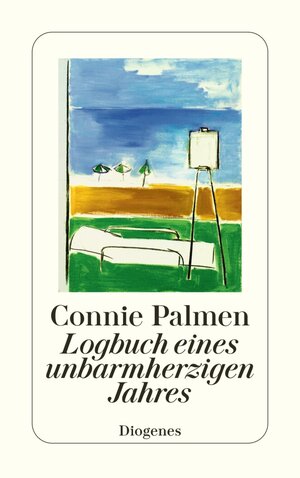 Buchcover Logbuch eines unbarmherzigen Jahres | Connie Palmen | EAN 9783257602883 | ISBN 3-257-60288-X | ISBN 978-3-257-60288-3