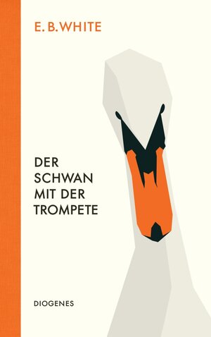 Buchcover Der Schwan mit der Trompete | E.B. White | EAN 9783257604504 | ISBN 3-257-60450-5 | ISBN 978-3-257-60450-4