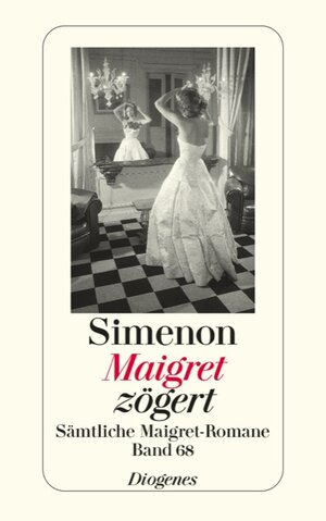 Buchcover Maigret zögert | Georges Simenon | EAN 9783257605686 | ISBN 3-257-60568-4 | ISBN 978-3-257-60568-6