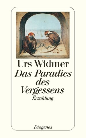 Buchcover Das Paradies des Vergessens | Urs Widmer | EAN 9783257605822 | ISBN 3-257-60582-X | ISBN 978-3-257-60582-2