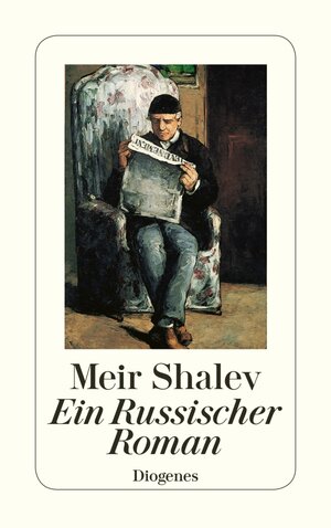 Buchcover Ein Russischer Roman | Meir Shalev | EAN 9783257606041 | ISBN 3-257-60604-4 | ISBN 978-3-257-60604-1