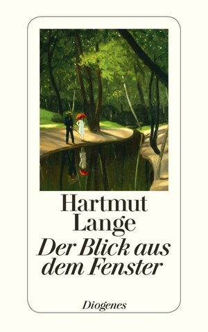 Buchcover Der Blick aus dem Fenster | Hartmut Lange | EAN 9783257606942 | ISBN 3-257-60694-X | ISBN 978-3-257-60694-2