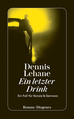 Buchcover Ein letzter Drink | Dennis Lehane | EAN 9783257607260 | ISBN 3-257-60726-1 | ISBN 978-3-257-60726-0