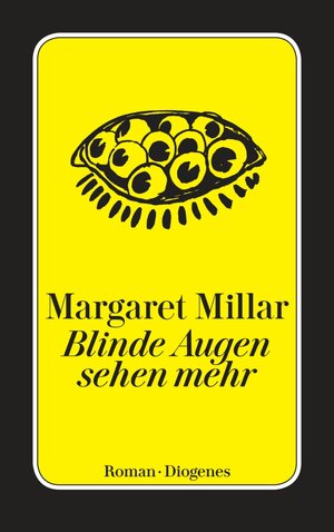 Buchcover Blinde Augen sehen mehr | Margaret Millar | EAN 9783257607321 | ISBN 3-257-60732-6 | ISBN 978-3-257-60732-1