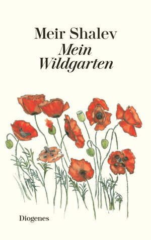 Buchcover Mein Wildgarten | Meir Shalev | EAN 9783257607888 | ISBN 3-257-60788-1 | ISBN 978-3-257-60788-8