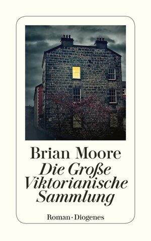 Buchcover Die Große Viktorianische Sammlung | Brian Moore | EAN 9783257608830 | ISBN 3-257-60883-7 | ISBN 978-3-257-60883-0