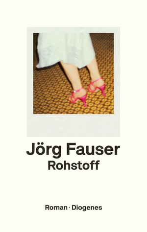 Buchcover Rohstoff | Jörg Fauser | EAN 9783257609097 | ISBN 3-257-60909-4 | ISBN 978-3-257-60909-7