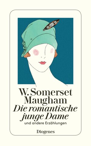 Buchcover Die romantische junge Dame | W. Somerset Maugham | EAN 9783257609394 | ISBN 3-257-60939-6 | ISBN 978-3-257-60939-4