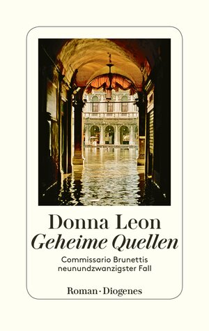 Buchcover Geheime Quellen | Donna Leon | EAN 9783257610123 | ISBN 3-257-61012-2 | ISBN 978-3-257-61012-3