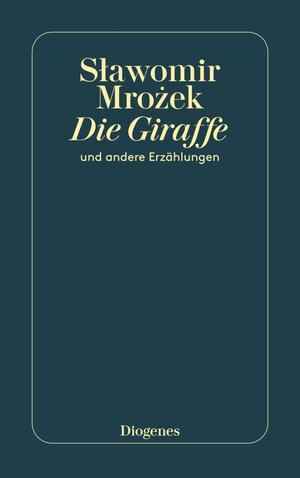 Buchcover Die Giraffe | Slawomir Mrozek | EAN 9783257610871 | ISBN 3-257-61087-4 | ISBN 978-3-257-61087-1