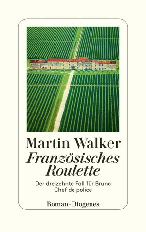 Buchcover Französisches Roulette | Martin Walker | EAN 9783257611762 | ISBN 3-257-61176-5 | ISBN 978-3-257-61176-2