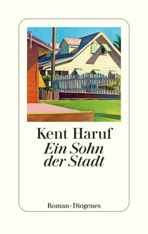 Buchcover Ein Sohn der Stadt | Kent Haruf | EAN 9783257611977 | ISBN 3-257-61197-8 | ISBN 978-3-257-61197-7