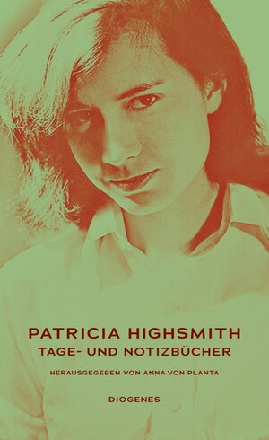 Buchcover Tage- und Notizbücher | Patricia Highsmith | EAN 9783257611984 | ISBN 3-257-61198-6 | ISBN 978-3-257-61198-4