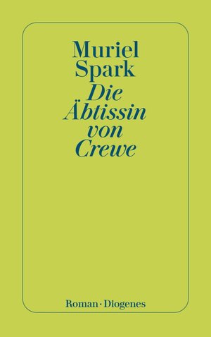 Buchcover Die Äbtissin von Crewe | Muriel Spark | EAN 9783257612271 | ISBN 3-257-61227-3 | ISBN 978-3-257-61227-1