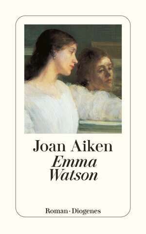 Buchcover Emma Watson | Joan Aiken | EAN 9783257612417 | ISBN 3-257-61241-9 | ISBN 978-3-257-61241-7