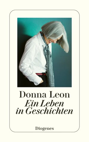 Buchcover Ein Leben in Geschichten | Donna Leon | EAN 9783257613247 | ISBN 3-257-61324-5 | ISBN 978-3-257-61324-7