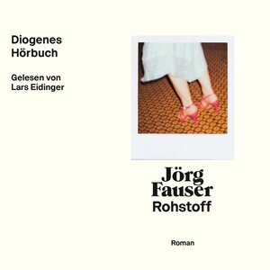 Buchcover Rohstoff (Download) | Jörg Fauser | EAN 9783257693195 | ISBN 3-257-69319-2 | ISBN 978-3-257-69319-5