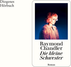 Buchcover Die kleine Schwester (Download) | Raymond Chandler | EAN 9783257693683 | ISBN 3-257-69368-0 | ISBN 978-3-257-69368-3