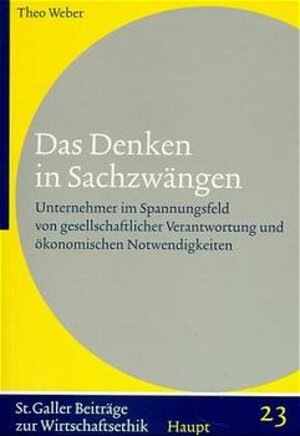 Buchcover Das Denken in Sachzwängen | Theo Weber | EAN 9783258060033 | ISBN 3-258-06003-7 | ISBN 978-3-258-06003-3