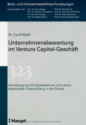 Buchcover Besonderheiten der Unternehmensbewertung im Venture Capital-Geschäft | Cyrill Wipfli | EAN 9783258063423 | ISBN 3-258-06342-7 | ISBN 978-3-258-06342-3