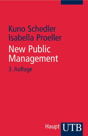 Buchcover New Public Management | Kuno Schedler | EAN 9783258065724 | ISBN 3-258-06572-1 | ISBN 978-3-258-06572-4