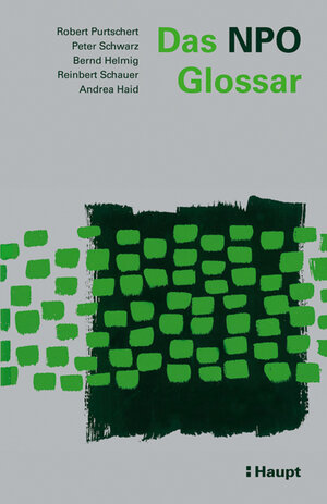 Buchcover Das NPO Glossar | Robert Purtschert | EAN 9783258068848 | ISBN 3-258-06884-4 | ISBN 978-3-258-06884-8