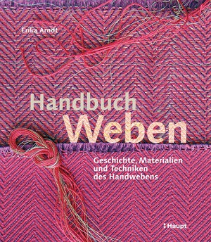 Buchcover Handbuch Weben | Erika Arndt | EAN 9783258069937 | ISBN 3-258-06993-X | ISBN 978-3-258-06993-7