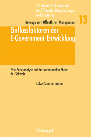 Buchcover Einflussfaktoren der E-Government-Entwicklung | Lukas Summermatter | EAN 9783258070674 | ISBN 3-258-07067-9 | ISBN 978-3-258-07067-4