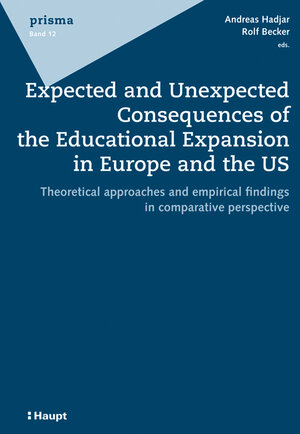 Buchcover Expected and Unexpected Consequences of the Educational Expansion in Europe and USA  | EAN 9783258075198 | ISBN 3-258-07519-0 | ISBN 978-3-258-07519-8