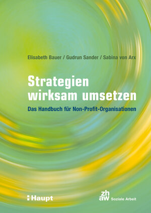 Buchcover Strategien wirksam umsetzen | Elisabeth Bauer | EAN 9783258076102 | ISBN 3-258-07610-3 | ISBN 978-3-258-07610-2
