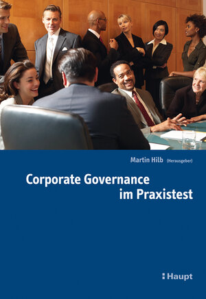 Buchcover Corporate Governance im Praxistest | Martin Hilb | EAN 9783258077307 | ISBN 3-258-07730-4 | ISBN 978-3-258-07730-7
