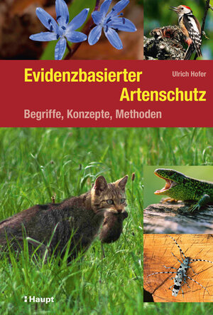 Buchcover Evidenzbasierter Artenschutz | Ulrich Hofer | EAN 9783258079554 | ISBN 3-258-07955-2 | ISBN 978-3-258-07955-4