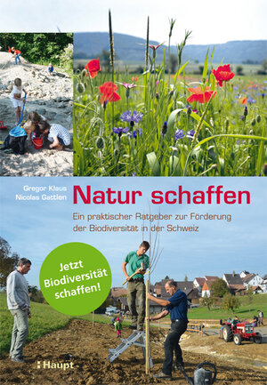 Buchcover Natur schaffen | Gregor Klaus | EAN 9783258079608 | ISBN 3-258-07960-9 | ISBN 978-3-258-07960-8