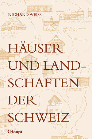 Buchcover Häuser und Landschaften der Schweiz | Richard Weiss | EAN 9783258080178 | ISBN 3-258-08017-8 | ISBN 978-3-258-08017-8