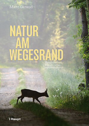 Buchcover Natur am Wegesrand | Marc Giraud | EAN 9783258080437 | ISBN 3-258-08043-7 | ISBN 978-3-258-08043-7