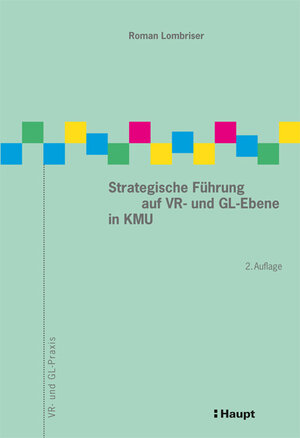 Buchcover Strategische Führung auf VR- und GL-Ebene in KMU | Roman Lombriser | EAN 9783258080826 | ISBN 3-258-08082-8 | ISBN 978-3-258-08082-6