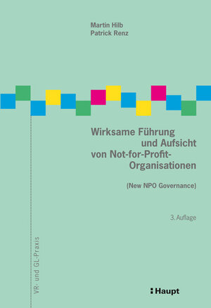 Buchcover Wirksame Führung und Aufsicht von Not-for-Profit-Organisationen | Martin Hilb | EAN 9783258080833 | ISBN 3-258-08083-6 | ISBN 978-3-258-08083-3