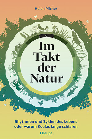 Buchcover Im Takt der Natur | Helen Pilcher | EAN 9783258083407 | ISBN 3-258-08340-1 | ISBN 978-3-258-08340-7