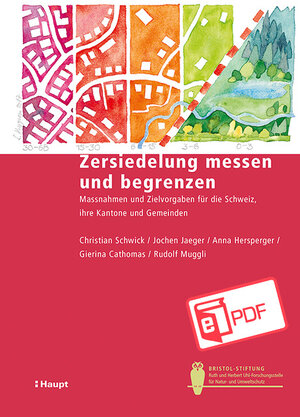 Buchcover Zersiedelung messen und begrenzen | Christian Schwick | EAN 9783258480862 | ISBN 3-258-48086-9 | ISBN 978-3-258-48086-2