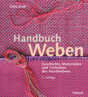 Buchcover Handbuch Weben | Erika Arndt | EAN 9783258601892 | ISBN 3-258-60189-5 | ISBN 978-3-258-60189-2