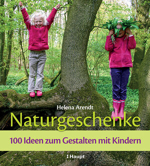 Buchcover Naturgeschenke | Helena Arendt | EAN 9783258602738 | ISBN 3-258-60273-5 | ISBN 978-3-258-60273-8
