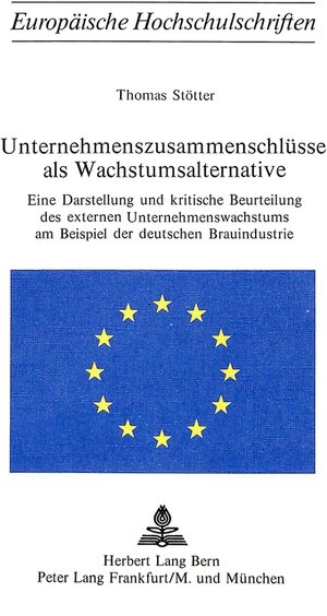 Buchcover Unternehmenszusammenschlüsse als Wachstumsalternative | Thomas Stötter | EAN 9783261019639 | ISBN 3-261-01963-8 | ISBN 978-3-261-01963-9