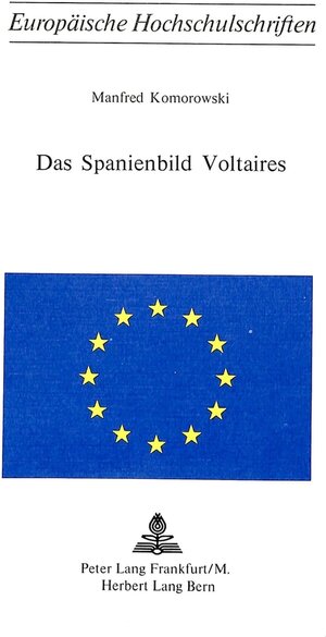 Buchcover Das Spanienbild Voltaires | Manfred Komorowski | EAN 9783261020550 | ISBN 3-261-02055-5 | ISBN 978-3-261-02055-0